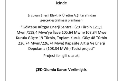 Göktepe Rüzgar Enerji Santrali Kapasite Artışı ve Enerji Depolama Tesisi Projesinin ÇED Olumlu Kararı İlanı