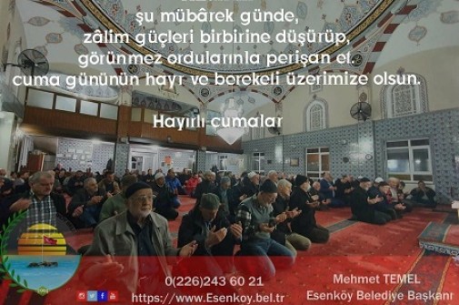 Belediye Başkanımız Mehmet Temel, cuma mesajı yayınladı